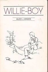 Cover Art for 9780935680423, Willie-boy by Alice J Kinder