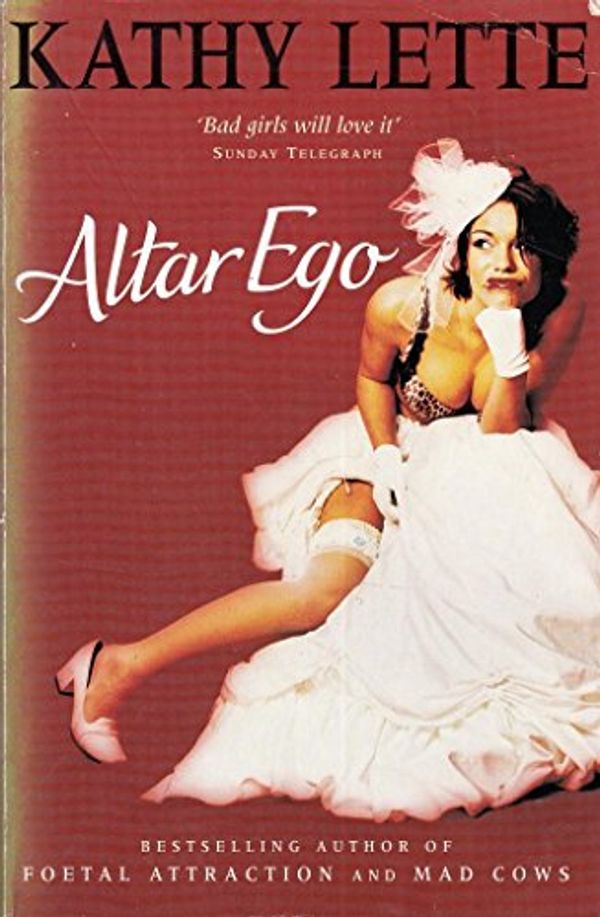 Cover Art for 9780330352963, Altar Ego by Kathy Lette