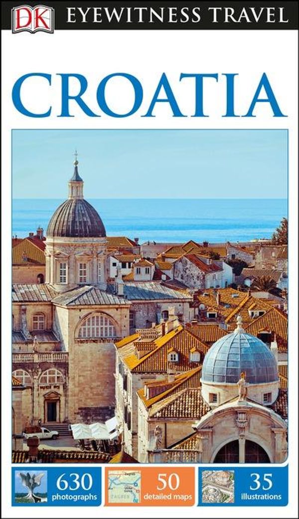 Cover Art for 9781465457394, Dk Eyewitness Croatia (Dk Eyewitness Travel Guide) by DK Travel