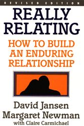 Cover Art for 9780091694715, Really Relating : How to Build an Enduring Relationship by Margaret Newman with Claire Carmichael David Jansen