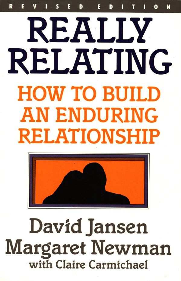 Cover Art for 9780091694715, Really Relating : How to Build an Enduring Relationship by Margaret Newman with Claire Carmichael David Jansen