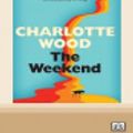 Cover Art for 9780369328717, The Weekend by Charlotte Wood