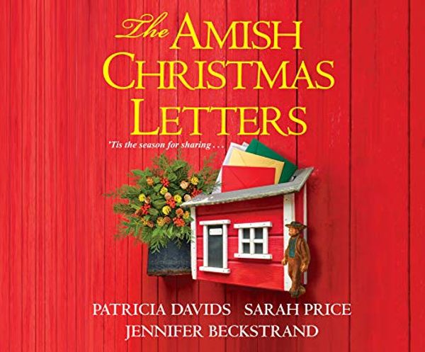 Cover Art for 9781974921386, The Amish Christmas Letters by Patricia Davids