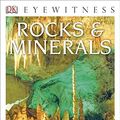 Cover Art for 9781465420565, DK Eyewitness Books: Rocks & Minerals by R F. Symes