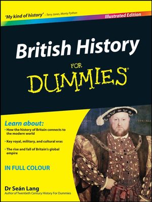 Cover Art for 9781119997900, British History for Dummies by Seán Lang