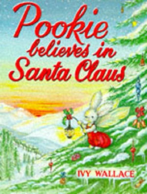Cover Art for 9781872885278, Pookie Believes in Santa Claus by Ivy Wallace