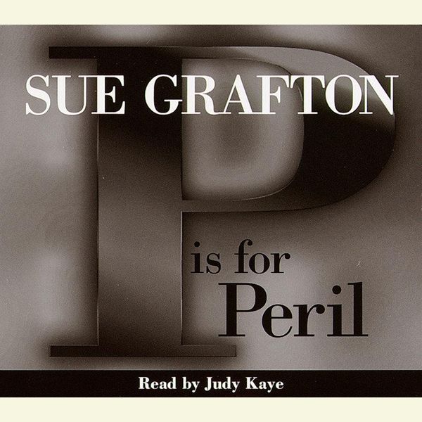 Cover Art for 9780739300589, P Is For Peril by Sue Grafton