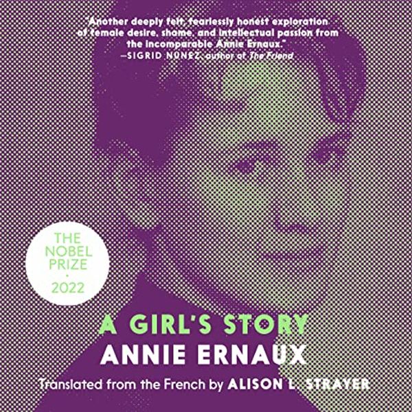 Cover Art for 9781690592235, A Girl's Story by Annie Ernaux, Alison L. Strayer