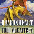 Cover Art for 9780345491145, Dragonheart: Anne McCaffrey's Dragonriders of Pern (The Dragonriders of Pern) by Todd J. McCaffrey
