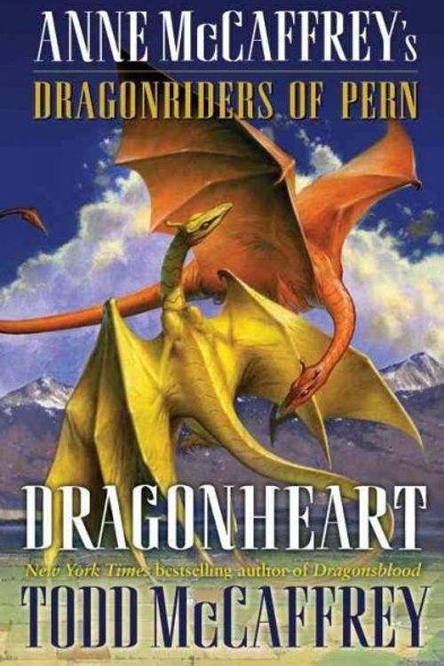 Cover Art for 9780345491145, Dragonheart: Anne McCaffrey's Dragonriders of Pern (The Dragonriders of Pern) by Todd J. McCaffrey