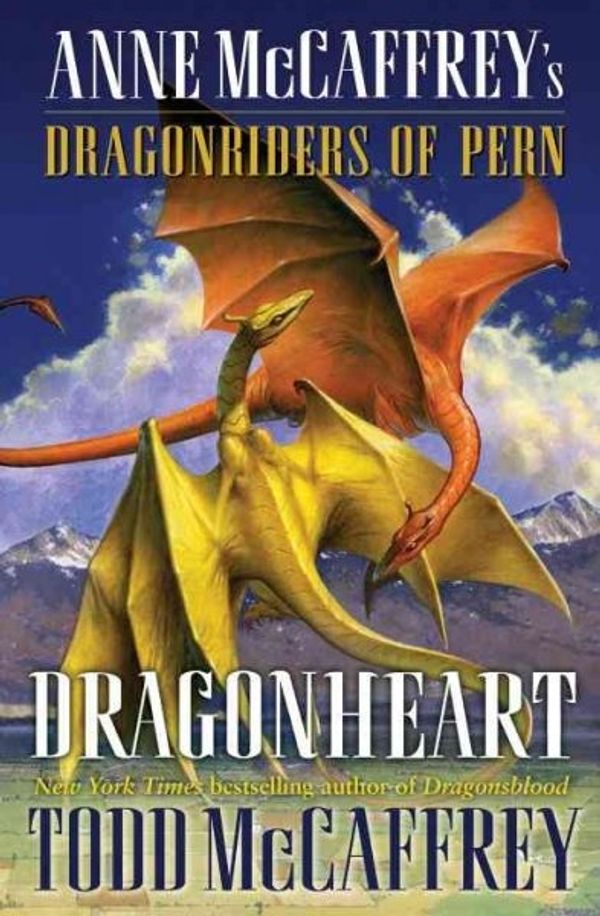 Cover Art for 9780345491145, Dragonheart: Anne McCaffrey's Dragonriders of Pern (The Dragonriders of Pern) by Todd J. McCaffrey