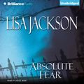 Cover Art for 9781423315193, Absolute Fear by Lisa Jackson, Joyce Bean