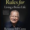 Cover Art for B08MGT2FXQ, 12 Rules for Living a Better Life by Rev. Bill Crews