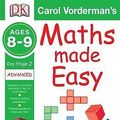 Cover Art for 9781405309592, Maths Made Easy: Ages 8-9 Key Stage 2 Advanced by Carol Vorderman