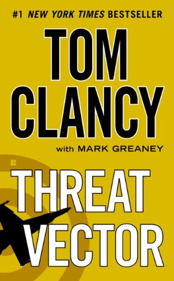 Cover Art for B0095ZMMCK, Threat Vector (Jack Ryan Universe Book 15) by Tom Clancy, Mark Greaney