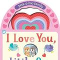 Cover Art for 9781474899314, Little Me I Love You, Little OnePeek-a-Boo Family by Sarah Ward