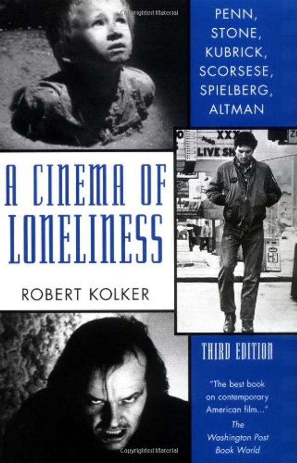 Cover Art for 9780195123500, A Cinema of Loneliness by Robert Kolker