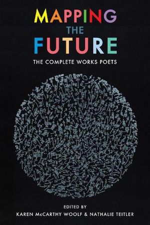 Cover Art for 9781780376714, Mapping the Future: The Complete Works by Multiple Authors