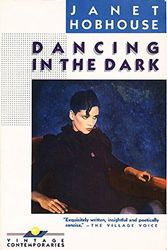 Cover Art for 9780394725888, Dancing in the Dark by Janet Hobhouse
