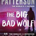 Cover Art for 9780759508309, Big Bad Wolf, The by James Patterson