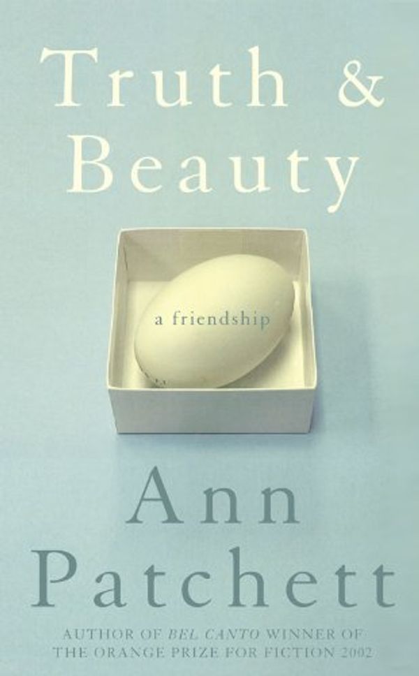 Cover Art for 9780007193745, Truth and Beauty by Ann Patchett