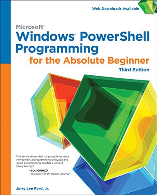 Cover Art for 9781305260344, Windows PowerShell Programming for the Absolute Beginner by Jerry Lee, Jr. Ford