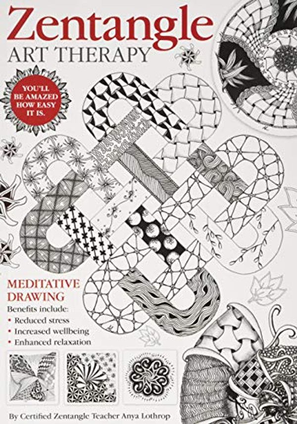 Cover Art for 0499992757144, Zentangle(R) Art Therapy by Anya Lothrop