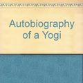 Cover Art for 9780090210510, Autobiography of a Yogi by Paramahansa Yogananda