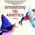 Cover Art for 9781583228388, Dreaming Up America by Russell Banks