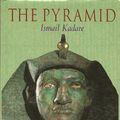 Cover Art for 9781860461231, The Pyramid, The by Ismail Kadare