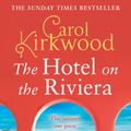 Cover Art for 9780008393472, The Hotel on the Riviera by Carol Kirkwood