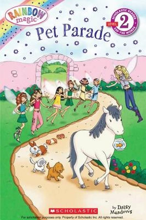 Cover Art for 9780545462976, Scholastic Reader Level 2: Rainbow Magic: Pet Parade by Daisy Meadows