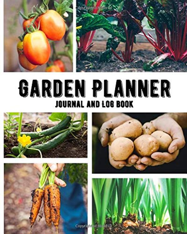 Cover Art for 9798613275717, Garden Planner Journal and Log Book: Gardener Journal, Planner and Logbook, Monthly Planting Planner, Gardener Organizer, Gardening Gift by The Garden Planner Press