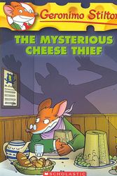 Cover Art for 9780439023122, The Mysterious Cheese Thief by Geronimo Stilton