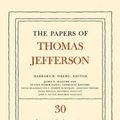 Cover Art for 9780691094984, The Papers of Thomas Jefferson: 1 January 1798 to 31st January 1799 v. 30 by Thomas Jefferson