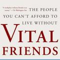 Cover Art for 9781595620071, Vital Friends by Tom Rath