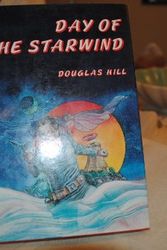 Cover Art for 9780689502057, Day of the Starwind by Douglas Hill