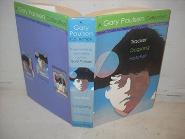Cover Art for 9781416906186, A Gary Paulsen Collection: Tracker ~ Dogsong ~ Hatchet by Gary Paulsen