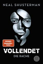 Cover Art for 9783733507183, Vollendet - Die Rache: Band 3 by Neal Shusterman