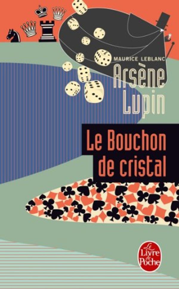 Cover Art for B00SO5RIRG, Arsène Lupin le bouchon de cristal by Maurice Leblanc