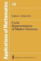 Cover Art for 9780387943633, Cycle Representation of Markov Processes: v. 28 (Applications of Mathematics) by Sophia L. Kalpazidou