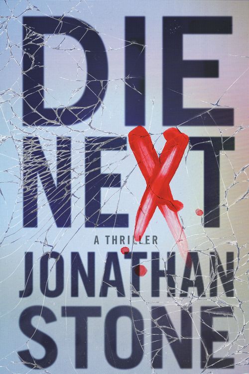 Cover Art for 9781538733226, Die Next by Jonathan Stone