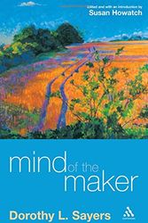 Cover Art for 9780264673554, Mind of the Maker by Dorothy L. Sayers