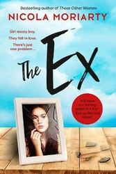 Cover Art for 9781460756645, The Ex by Nicola Moriarty