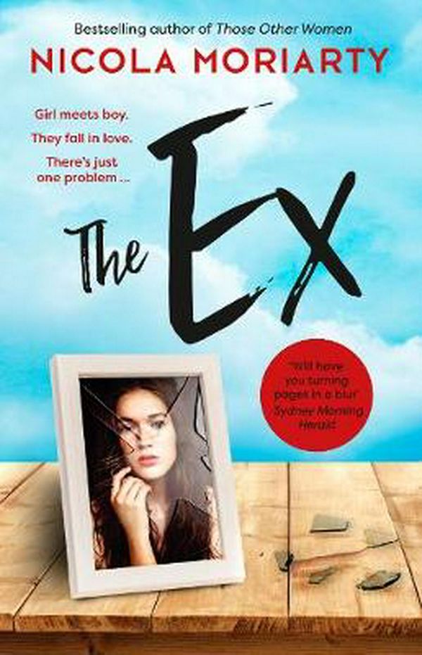 Cover Art for 9781460756645, The Ex by Nicola Moriarty