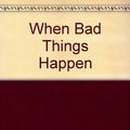 Cover Art for 9780517059975, When Bad Things Happen to Good People by Harold S. Kushner