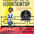 Cover Art for 9781629797182, Memphis, Martin, and the Mountaintop: The Sanitation Strike of 1968 by Alice Faye Duncan