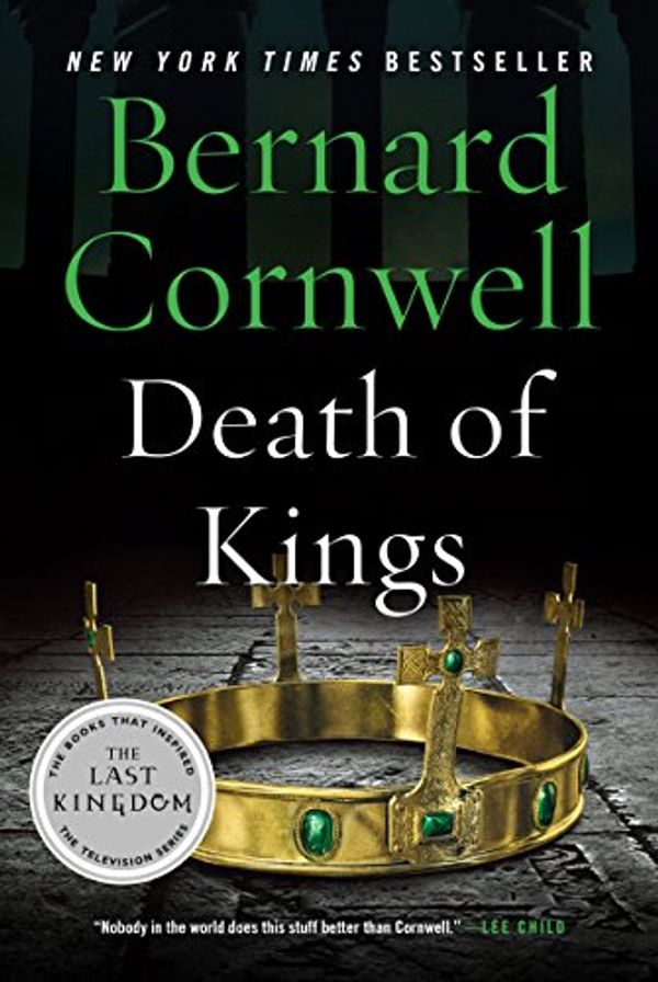 Cover Art for B005EGXNLS, Death of Kings: A Novel (Saxon Tales Book 6) by Bernard Cornwell