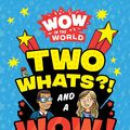 Cover Art for 9780358513209, Wow in the World: Two Whats? and a Wow! Think & Tinker Playbook: Activities and Games for Curious Kids by Mindy Thomas, Guy Raz