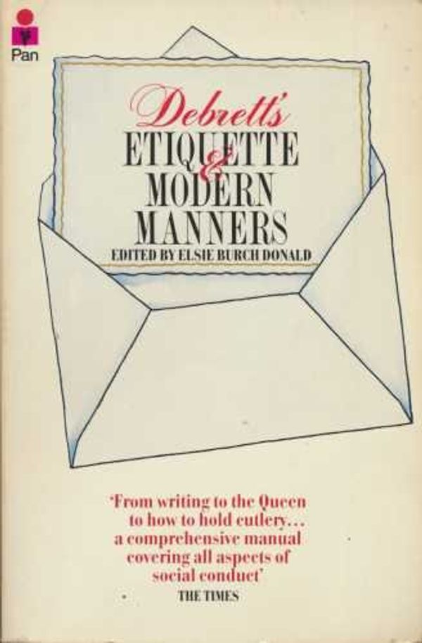 Cover Art for 9780330266444, Debrett's Etiquette and Modern Manners by Elsie Burch Donald
